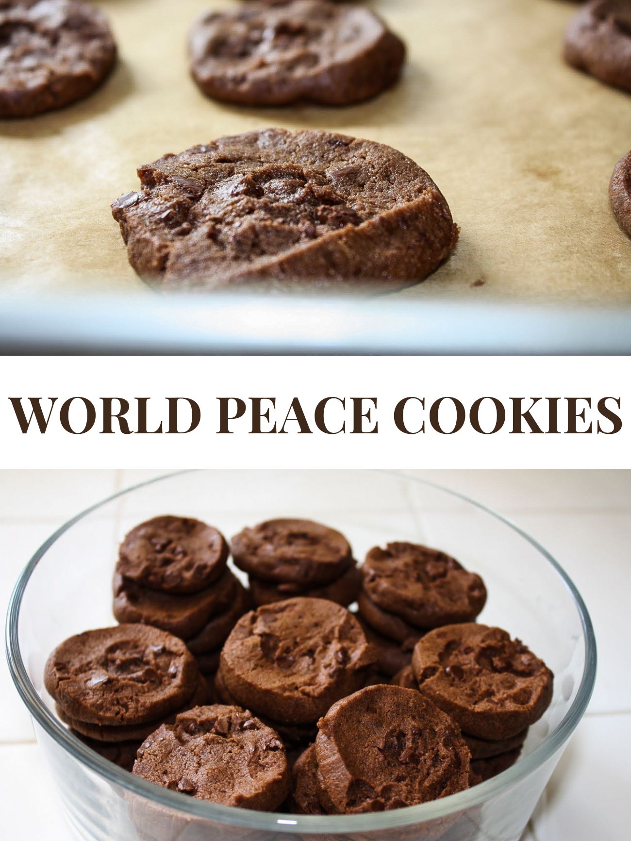 A collage of two images of dark chocolate world peace cookies. Text overlay reads 'WORLD PEACE COOKIES." These are chocolate chocolate chip sliced cookies. 