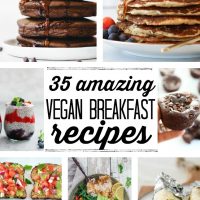 35 Amazing Vegan Breakfast Ideas - Yummy Mummy Kitchen