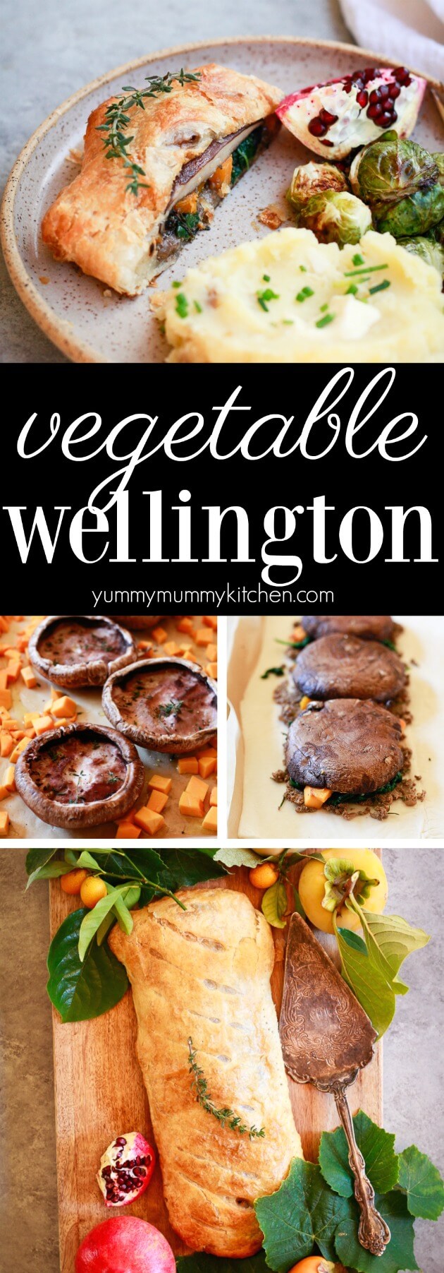 Vegetarian Wellington recipe filled with mushroom duxelles, portobello mushrooms, butternut squash, and spinach is perfect for a vegan Thanksgiving or Christmas dinner. #vegetarian #vegan #Thanksgiving #Chrsitmas #dinner