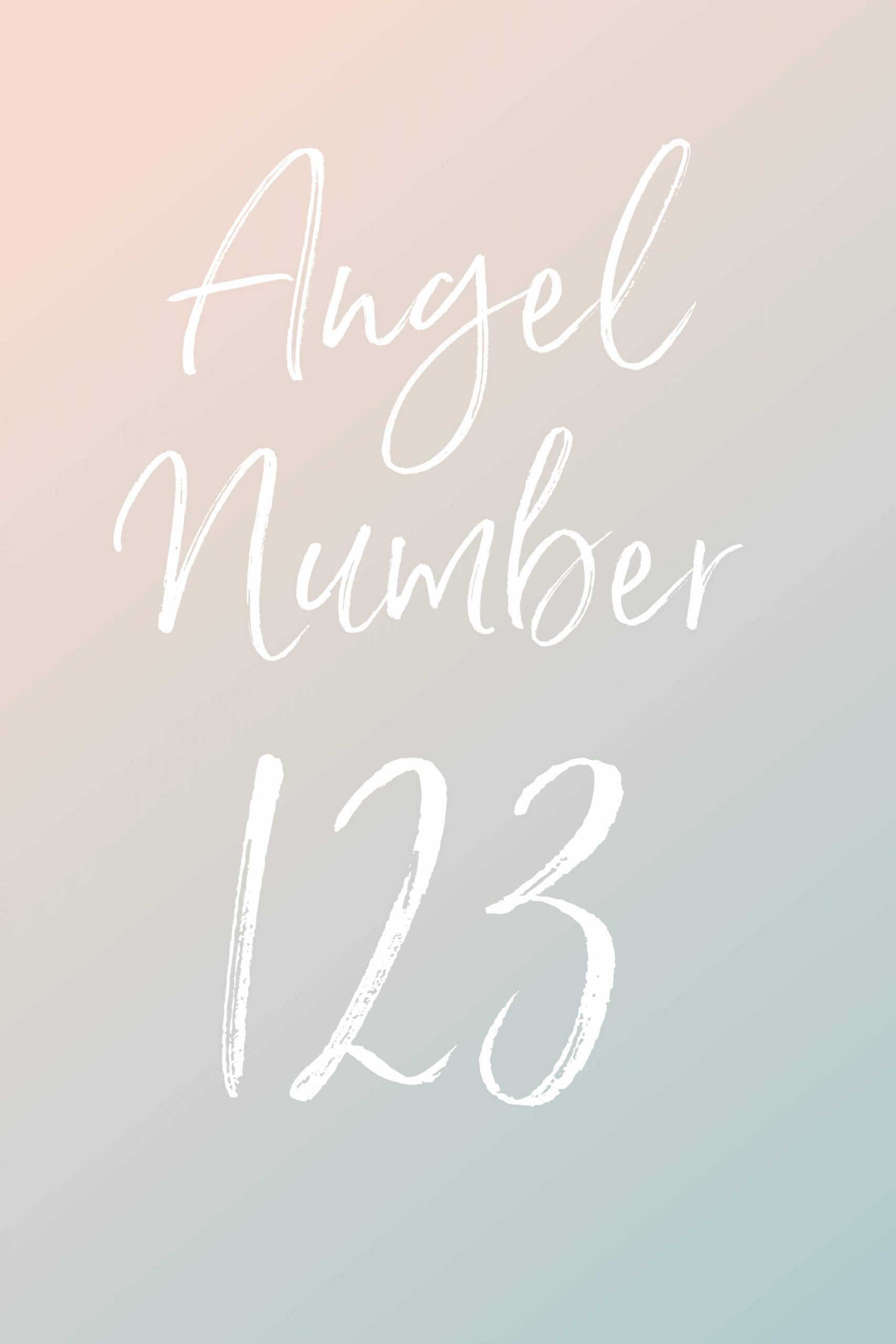 A pastel pink and blue background with white text overlay that reads "angel number 123"