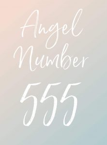 Pink and blue ombre background with white overlay that reads "Angel Number 555" in white.