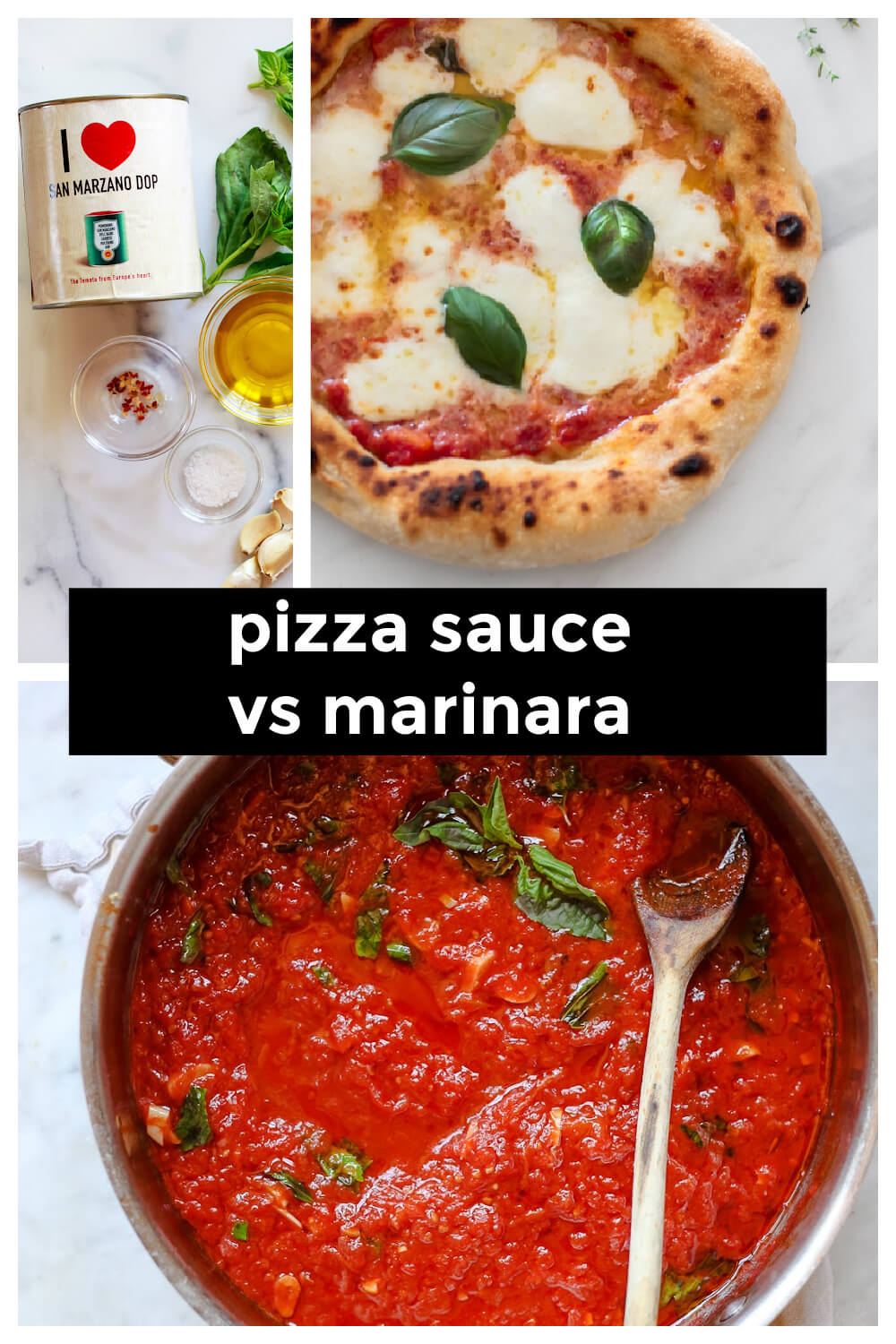 A collage showing a Traditional Neapolitan Pizza with a saucepan of marinara next to a photo of traditional pizza sauce and marinara ingredients. Text overlay reads "pizza sauce vs marinara" 