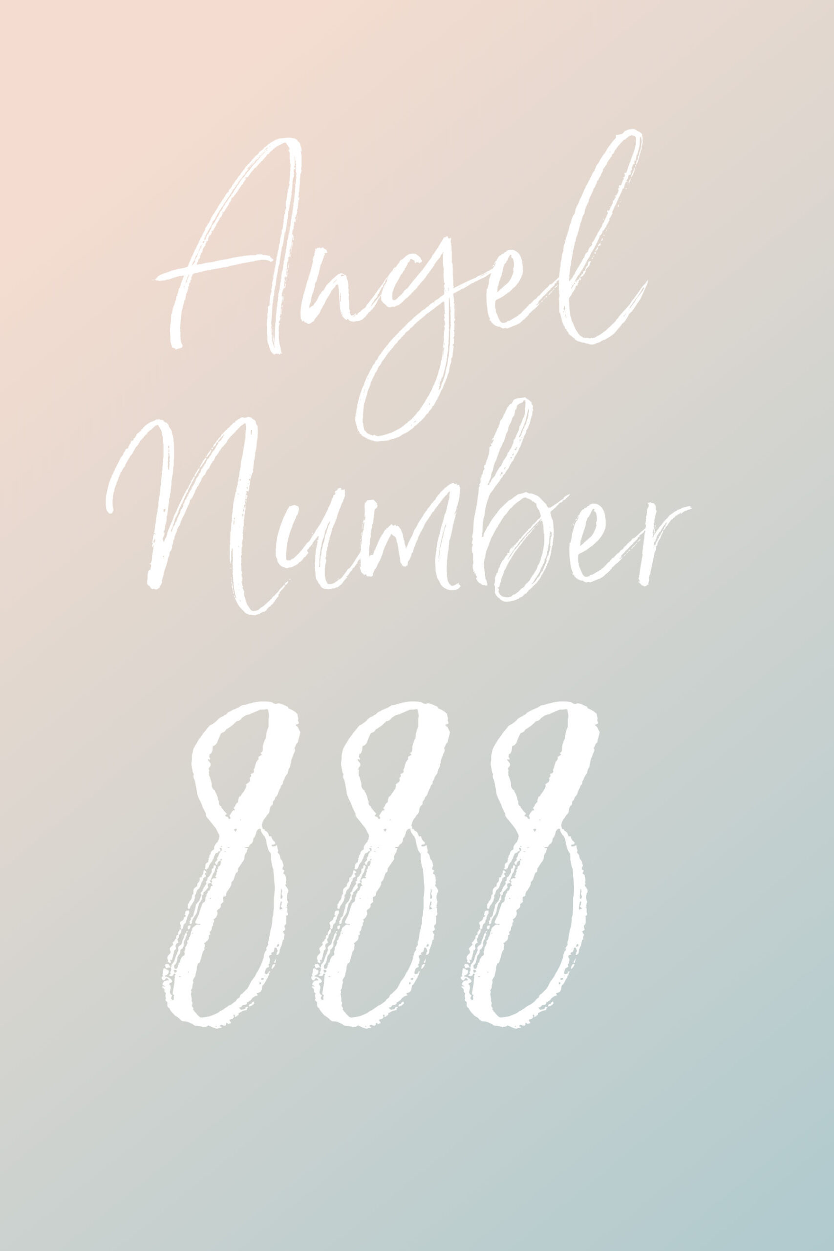 White text reads "angel number 888" over a pastel pink and blue background. 