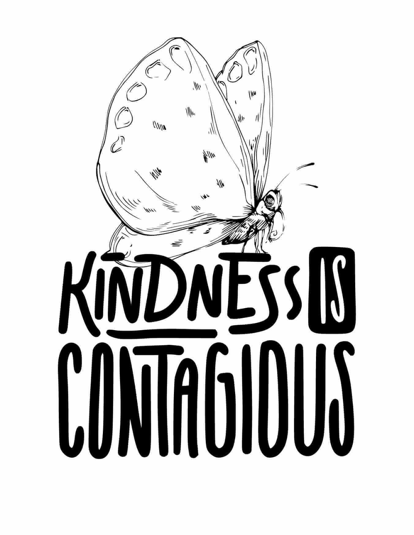 A coloring page with a large beautiful butterfly for coloring over black text that reads "kindness is contagious."